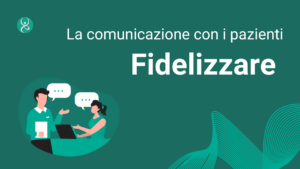 come migliorare la comunicazione con i pazienti in fisioterapia